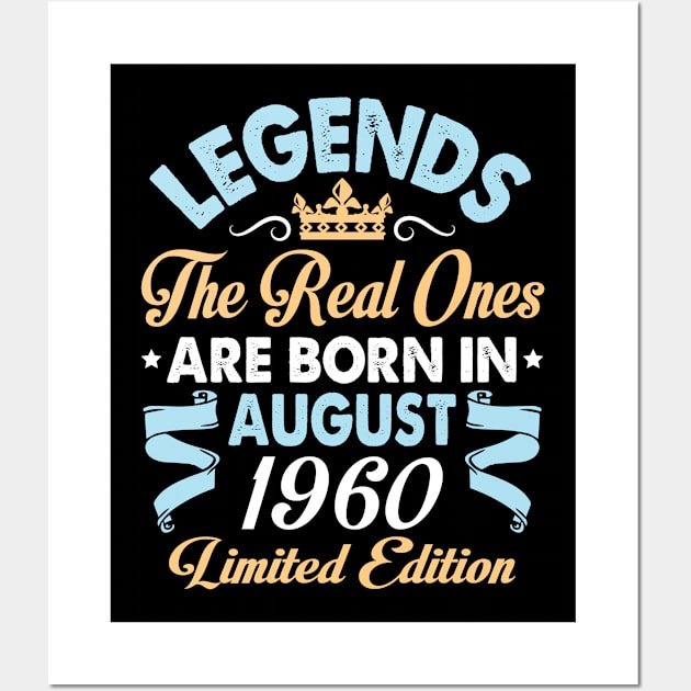 Legends The Real Ones Are Born In August 1950 Happy Birthday 70 Years Old Limited Edition Wall Art by bakhanh123